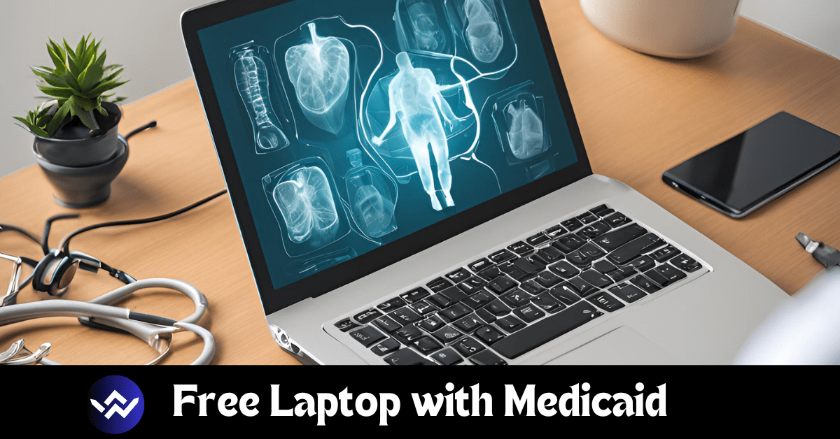 Free Laptop with Medicaid